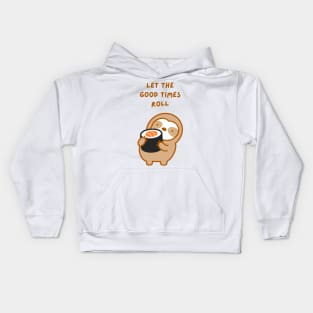 Let the Good Times Roll Sushi Sloth Kids Hoodie